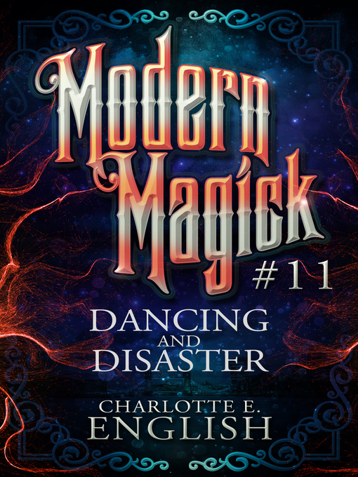 Title details for Dancing and Disaster by Charlotte E. English - Available